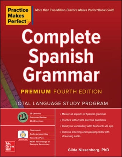 Practice Makes Perfect: Complete Spanish Grammar, Premium Fourth Edition by Gilda Nissenberg Online Sale