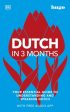 Dutch in 3 Months with Free Audio App: Your Essential Guide to Understanding and Speaking Dutch by DK Online now