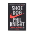 Shoe Dog: A Memoir by the Creator of NIKE by Phil Knight - Non Fiction - Paperback For Cheap