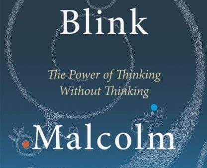 Blink: The Power of Thinking Without Thinking by Malcolm Gladwell Online Sale