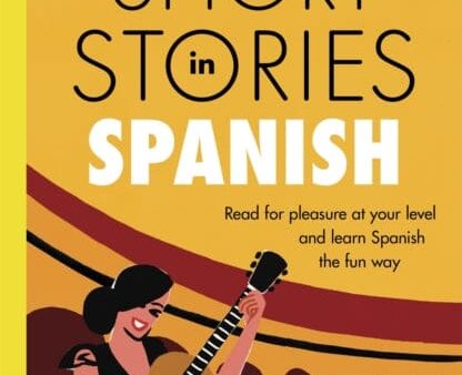 Short Stories in Spanish  for Intermediate Learners by Olly Richards Sale