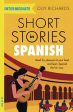 Short Stories in Spanish  for Intermediate Learners by Olly Richards Sale