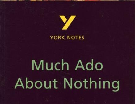 Much Ado About Nothing: York Notes for GCSE Hot on Sale