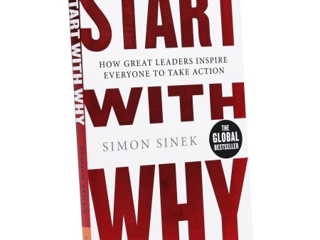 Start With Why: How Great Leaders Inspire Everyone To Take Action by Simon Sinek - Non Fiction - Paperback Discount