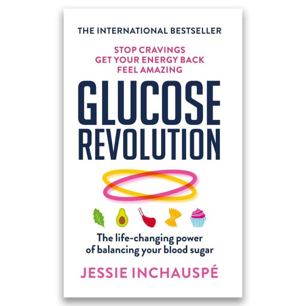 Glucose Revolution: The life-changing power of balancing your blood sugar By Jessie Inchauspe - Non Fiction - Paperback Hot on Sale