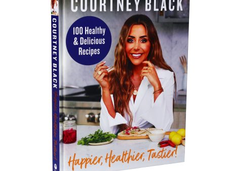 Happier, Healthier, Tastier!: 100 Recipes Under 600 Calories! by Courtney Black - Cookbook - Hardback Online Sale