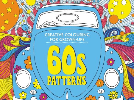 60s Patterns: Creative Colouring for Grown-ups - Paperback Hot on Sale