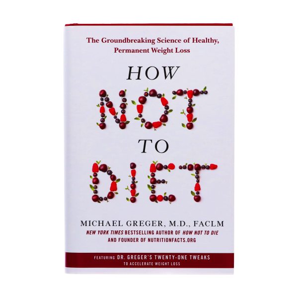 How Not to Diet By Michael Greger MD - Non Fiction - Hardback For Sale