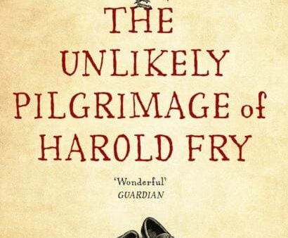 The Unlikely Pilgrimage Of Harold Fry  by Rachel Joyce Supply