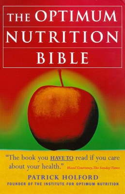 Patrick Holford: The Optimum Nutrition Bible [1998] paperback Online