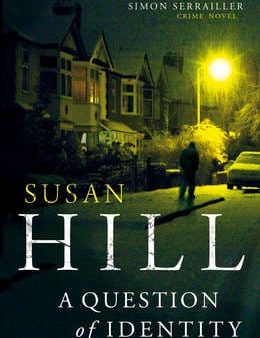 Susan Hill: A Question of Identity [2012] paperback Discount