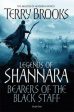 Bearers Of The Black Staff: Legends of Shannara: Book One Hot on Sale