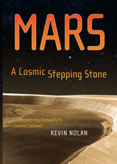 Kevin Nolan: Mars, A Cosmic Stepping Stone [2008] hardback For Sale