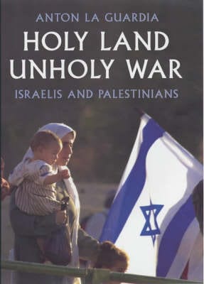 Holy Land, Unholy War: Israelis and Palestinians For Sale