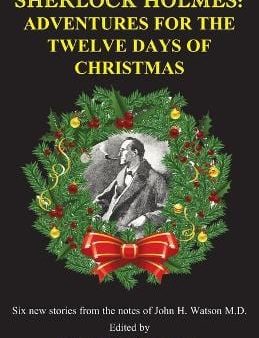 Sherlock Holmes: Adventures for the Twelve Days of Christmas: 1 of 2: Sherlock Holmes 12 Days of Christmas Online now